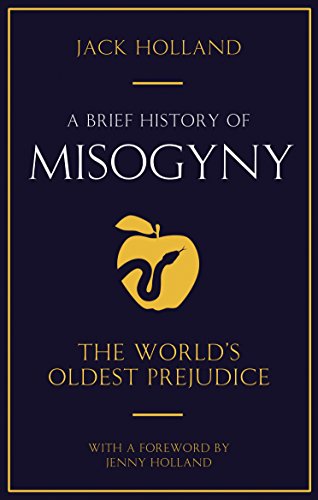 A Brief History of Misogyny Audiobook by Jack Holland Free