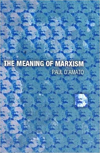 The Meaning of Marxism Audiobook by Paul D