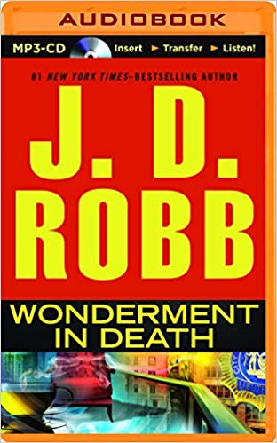 Wonderment in Death Audiobook by J. D. Robb Free