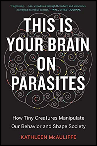 This Is Your Brain on Parasites Audiobook by Kathleen McAuliffe Free