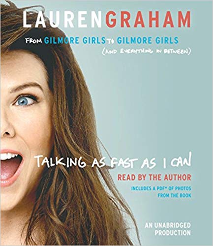 Talking as Fast as I Can Audiobook by Lauren Graham Free