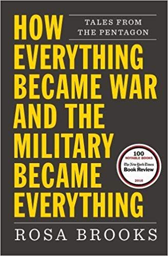 How Everything Became War and the Military Became Everything Audiobook by Rosa Brooks Free