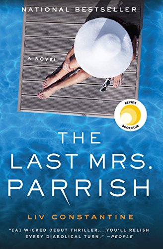 Liv Constantine - The Last Mrs. Parrish Audio Book Free