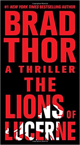 Brad Thor - The Lions of Lucerne Audio Book Free