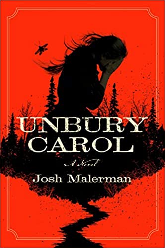 Josh Malerman - Unbury Carol Audio Book Free