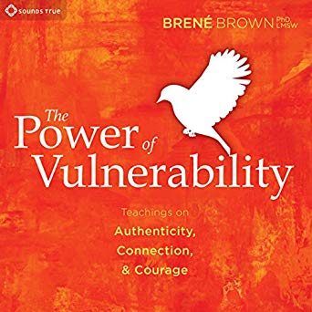 The Power of Vulnerability Audiobook by Brené Brown PhD Free