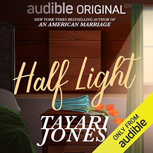 Half Light Audiobook by Tayari Jones 