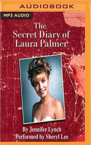 The Secret Diary of Laura Palmer Audiobook by Jennifer Lynch Free