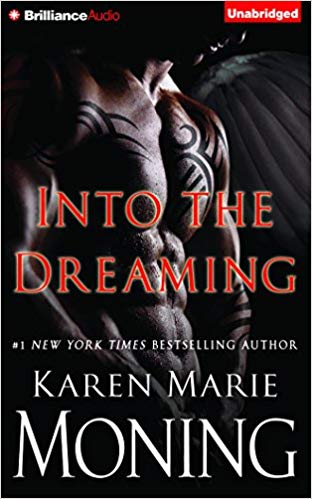 Into the Dreaming Audiobook by Karen Marie Moning Free