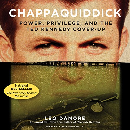 Leo Damore, Howie Carr - Chappaquiddick Audio Book Free
